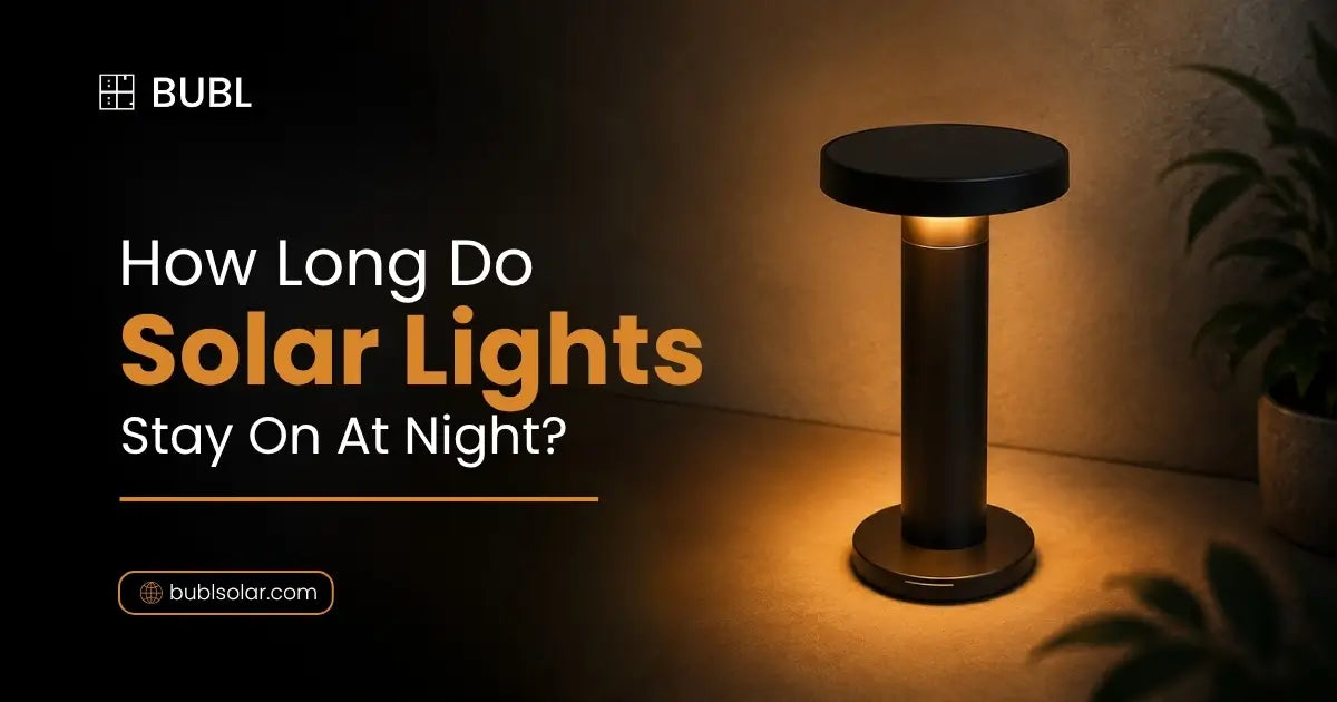 How Long Do Solar Lights Stay On at Night?