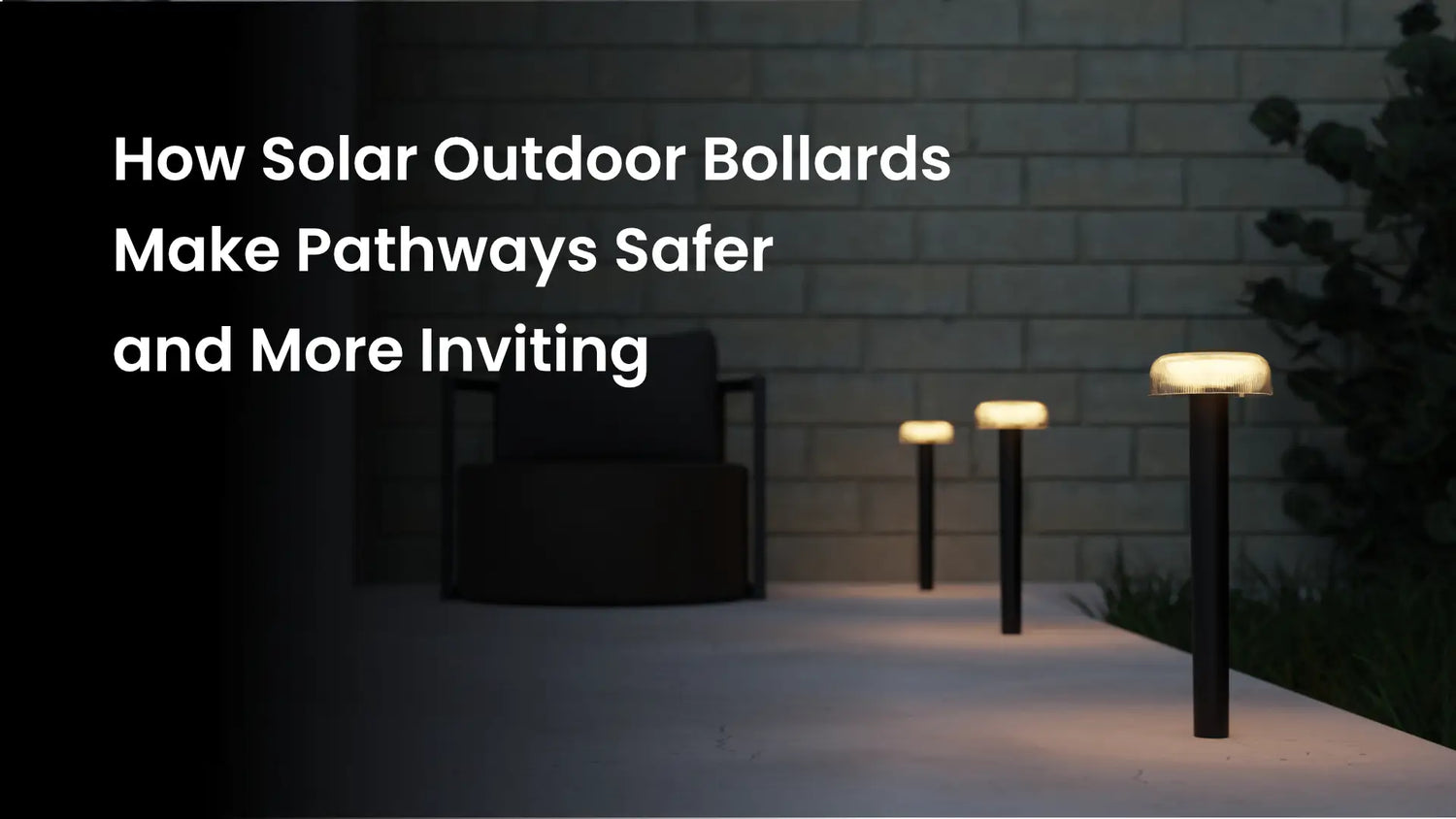 How Solar Outdoor Bollards Make Pathways Safer and More Inviting