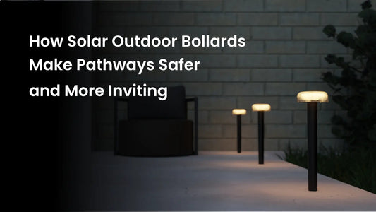 How Solar Outdoor Bollards Make Pathways Safer and More Inviting