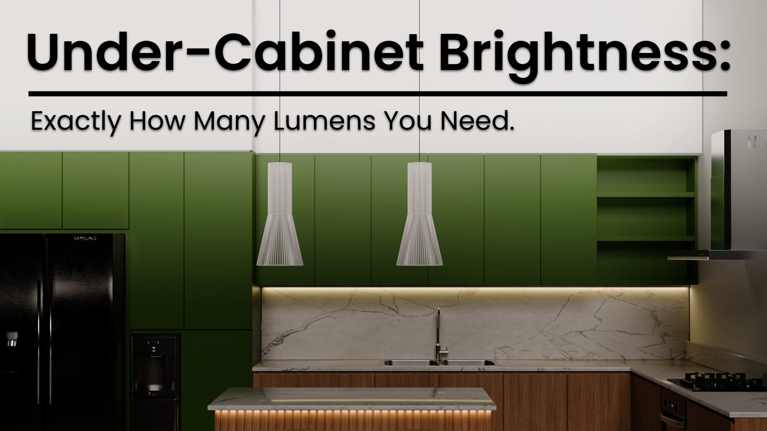 Under-Cabinet Brightness: Exactly How Many Lumens You Need