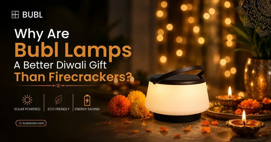 Why Are BUBL Lamps a Better Diwali Gift Than Firecrackers?